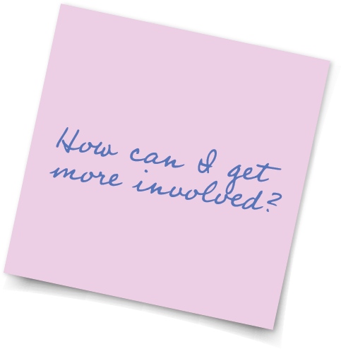 how can i get more involved sticky note